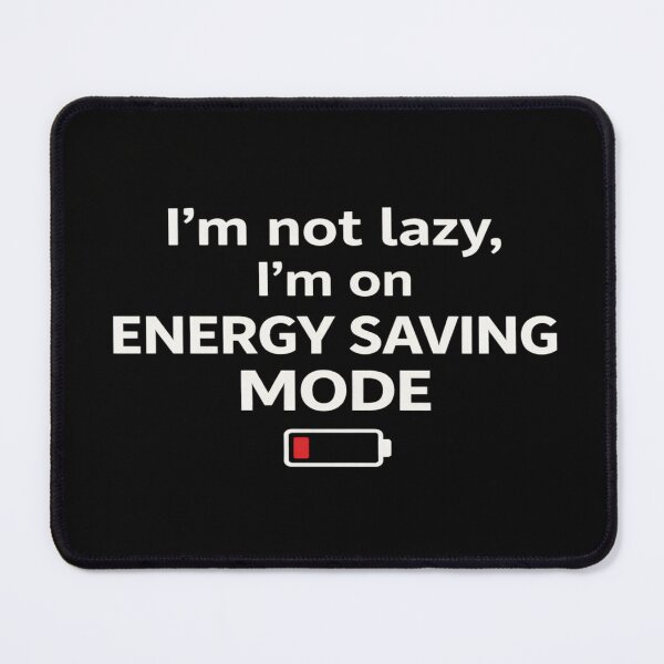 Item preview, Funny Lazy Quote Hoodie – Energy Saving Mode Meme Shirt designed and sold by SSVSTICKERS.