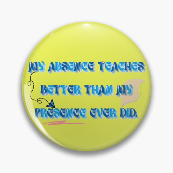 Item preview, Valuable Absence | My Absence Teaches Better Than My Presence Ever Did designed and sold by Miheerala.
