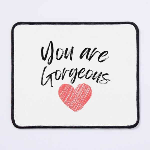 Item preview, You are Gorgeous designed and sold by DixieGirlStudio.