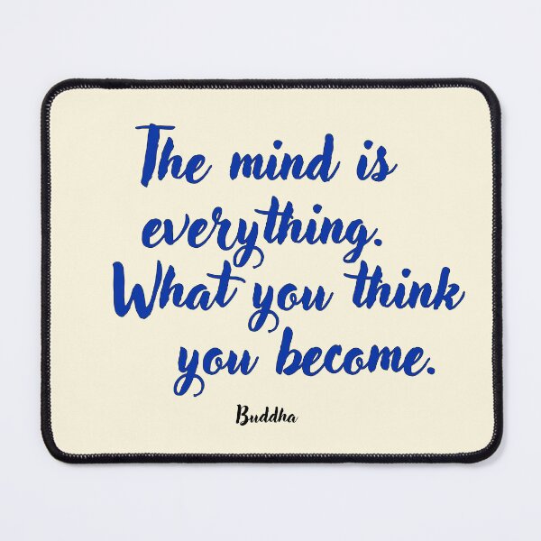 Item preview, The mind is everything . . . Buddha Quotation designed and sold by CharlottePlaceArt.
