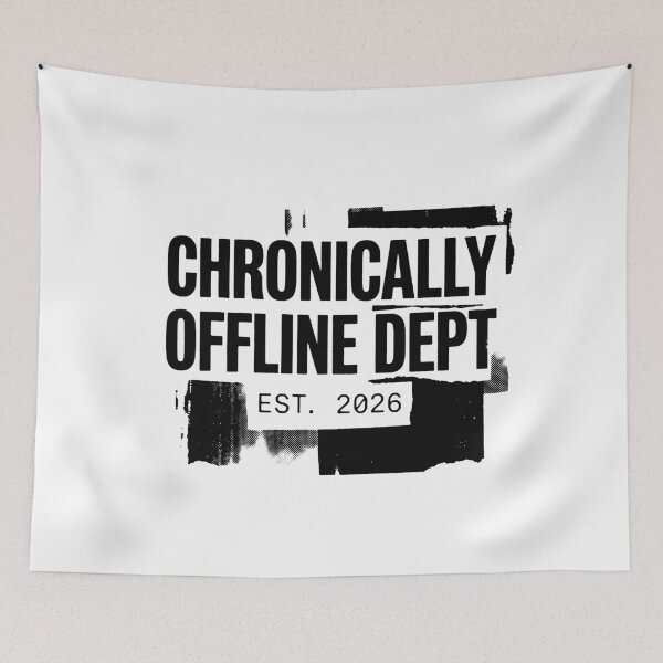 Item preview, Chronically Offline Department Est 2026 designed and sold by FlamaC.