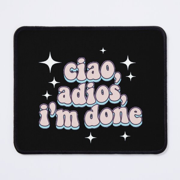 Item preview, ciao,adios, I'm done designed and sold by Stefrait-7.