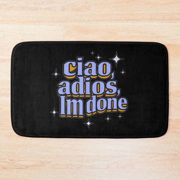 Item preview, ciao,adios, I'm done designed and sold by Stefrait-7.