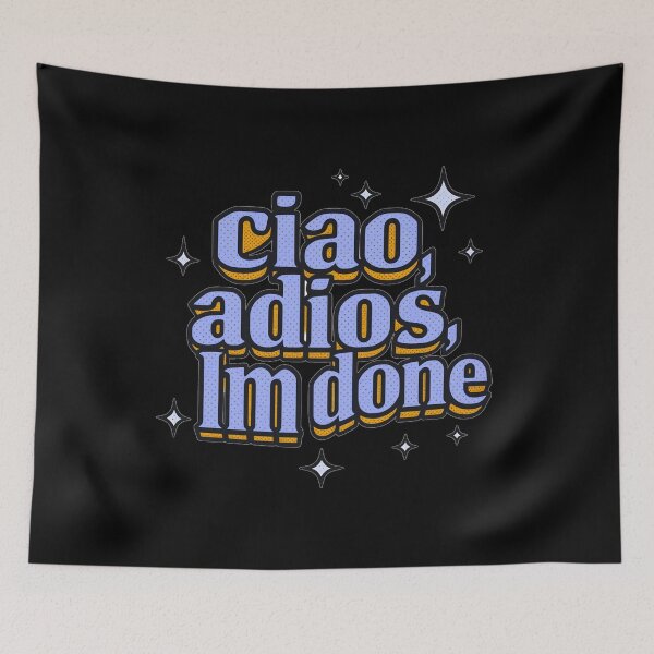 Item preview, ciao,adios, I'm done designed and sold by Stefrait-7.