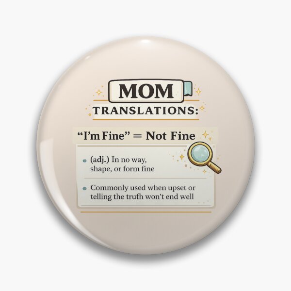 Item preview, Mom Translations I’m Fine = Not Fine – Funny Mom Dictionary Quote | Mother’s Day Gift designed and sold by warlistop.