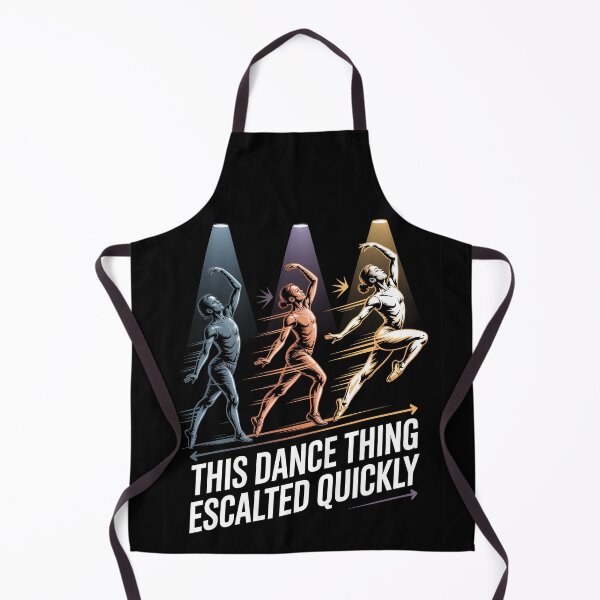 Item preview, This Dance Thing Escalated Quickly designed and sold by Millsoft.
