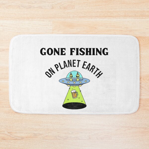 Item preview, Gone Fishing on Planet Earth designed and sold by SarcasticTeez.