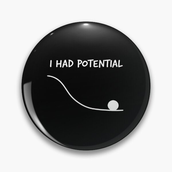 Item preview, Funny Saying I Had Potential designed and sold by JojoluluArt.