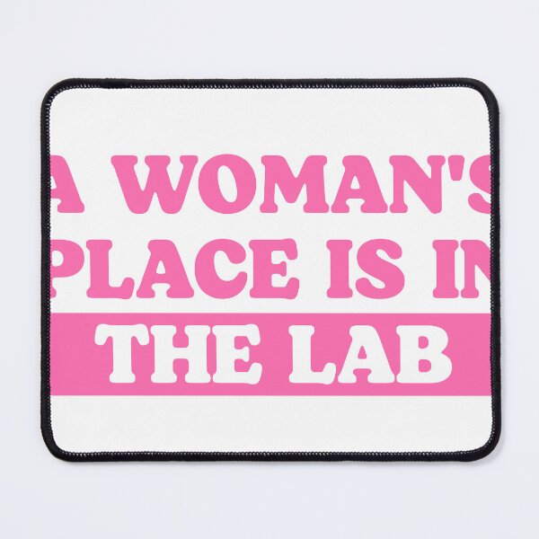 Item preview, A Woman's Place Is In The Lab designed and sold by kolshi-shop.