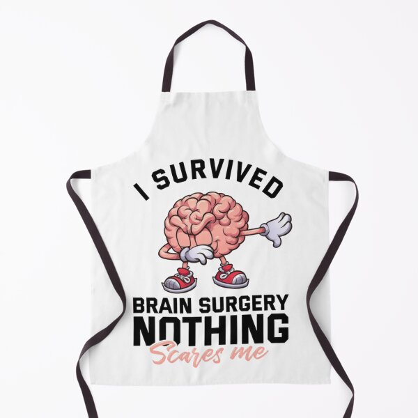 Item preview, I Survived Brain Surgery Nothing Scares Me designed and sold by Thread&Fable.