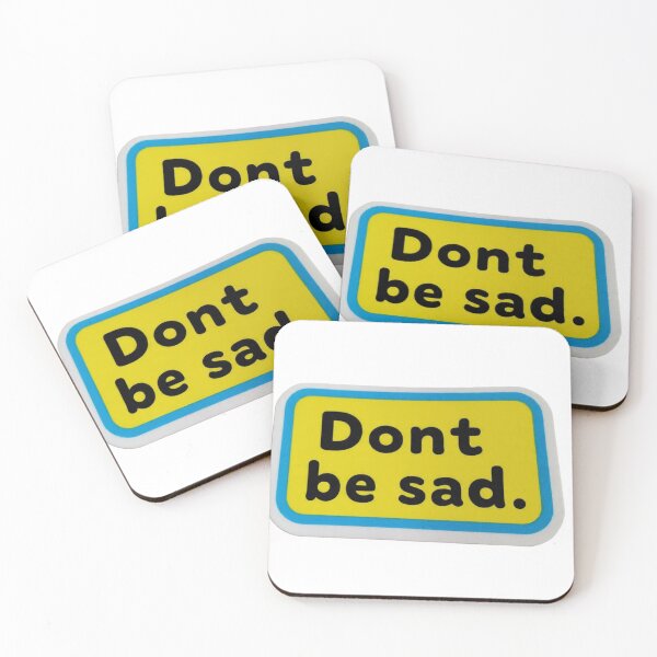 Item preview, Don't Be Sad Motivational Quote Sticker designed and sold by Hafcishop.