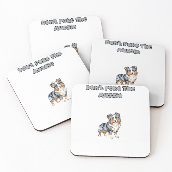 Item preview, Don't Poke The Aussie Funny Dog Lover Design designed and sold by NatureUnleashed.