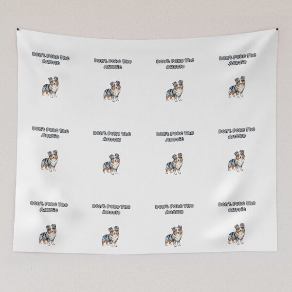Item preview, Don't Poke The Aussie Funny Dog Lover Design designed and sold by NatureUnleashed.