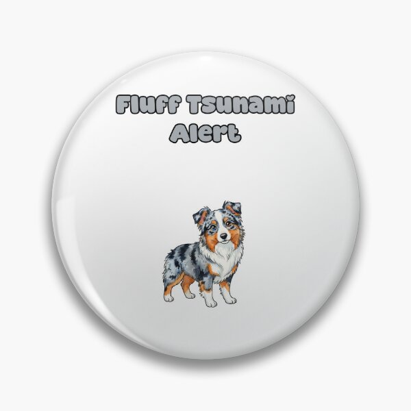 Item preview, Fluff Tsunami Alert Funny Aussie Dog Owner Design designed and sold by NatureUnleashed.