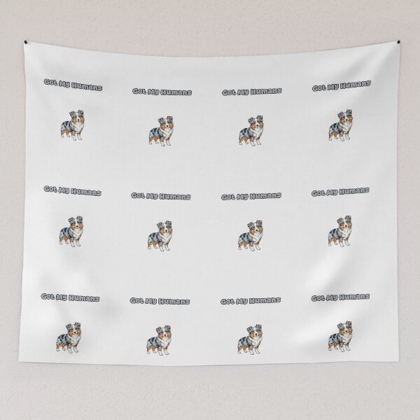 Item preview, Got My Humans Aussie Dog Funny Pet Parent Design designed and sold by NatureUnleashed.