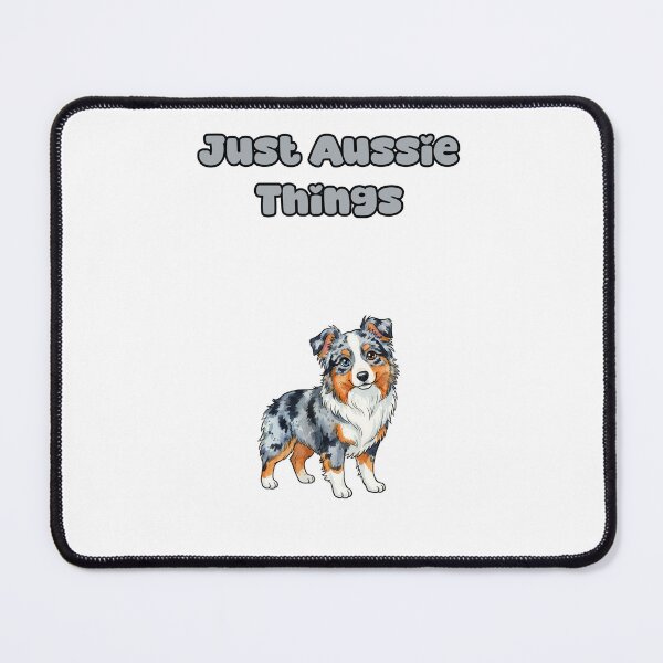 Item preview, Just Aussie Things Australian Shepherd Lover Humor designed and sold by NatureUnleashed.