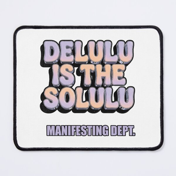 Item preview, Delulu is the Solulu Funny Quote 2026 designed and sold by FlamaC.