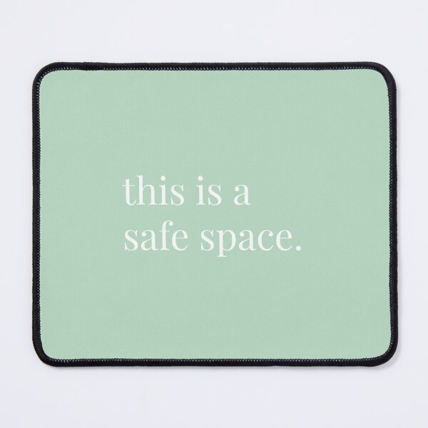Item preview, this is a safe space; mint background with white text  designed and sold by mnastudios.