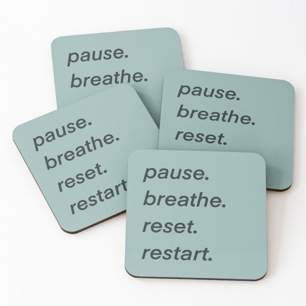 Item preview, pause. breathe. reset. restart. designed and sold by mnastudios.