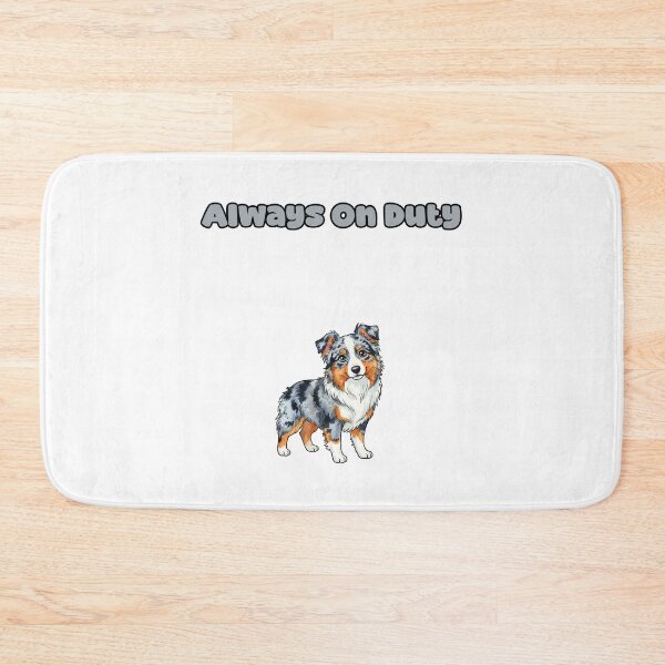 Item preview, Always On Duty Funny Aussie Dog Loyal Guardian designed and sold by NatureUnleashed.