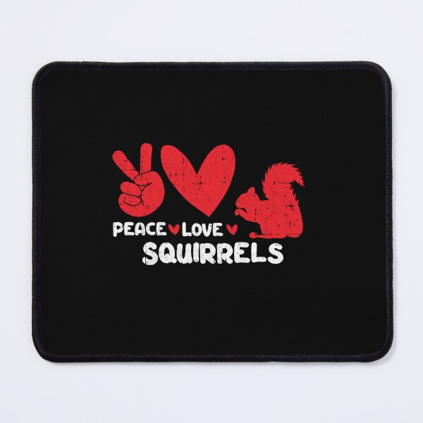Item preview, Peace - Love - Squirrels Animals lover designed and sold by GabbyKash.