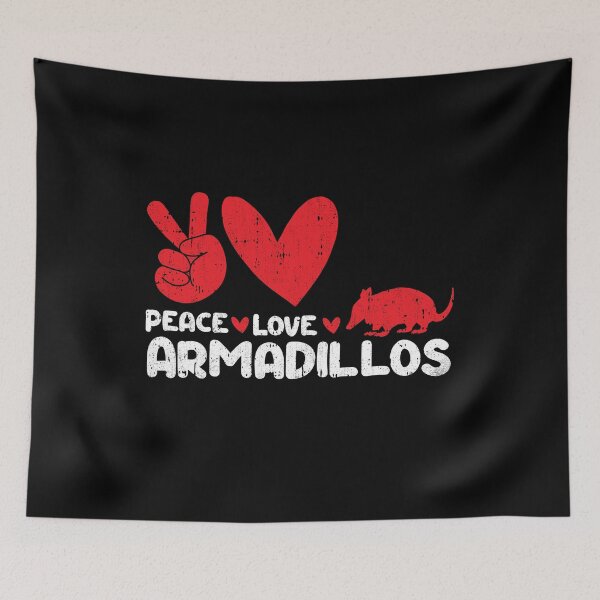 Item preview, Peace - Love - Armadillos Animals lover designed and sold by GabbyKash.