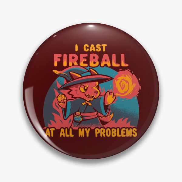 Item preview, I Cast Fireball at all my problems designed and sold by TechraNova.