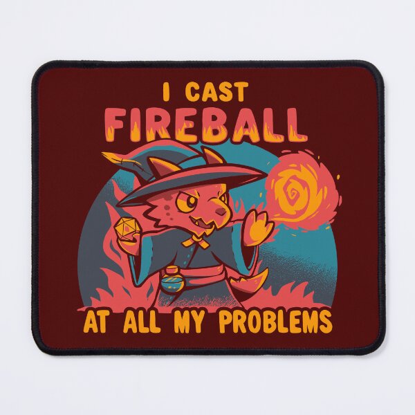 Item preview, I Cast Fireball at all my problems designed and sold by TechraNova.