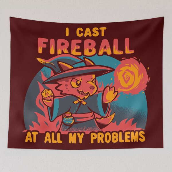 Item preview, I Cast Fireball at all my problems designed and sold by TechraNova.
