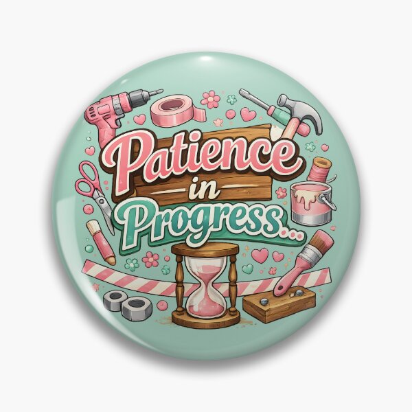 Item preview, Patience in Progress – Cute DIY Craft & Motivation Design designed and sold by blankTeeShirt.
