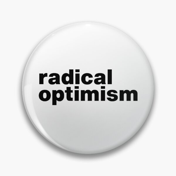 Item preview, Radical Optimism designed and sold by therodion.