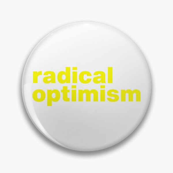 Item preview, Radical Optimism designed and sold by therodion.