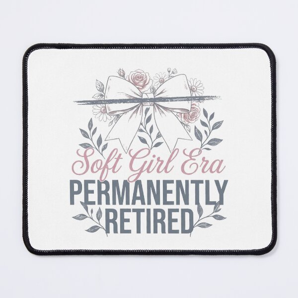 Item preview, Soft Girl Era Retired Funny Aesthetic Quote designed and sold by FlamaC.