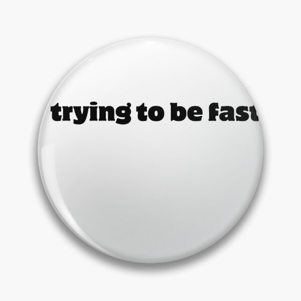 Item preview, TRYING TO BE FAST, CYCLING RUNNING MEME designed and sold by cyclingmania.