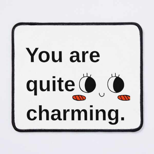 Item preview, You Are Quite Charming Cute Aesthetic Quote Kawaii Face Funny Minimal Design designed and sold by PixelVibe Art.