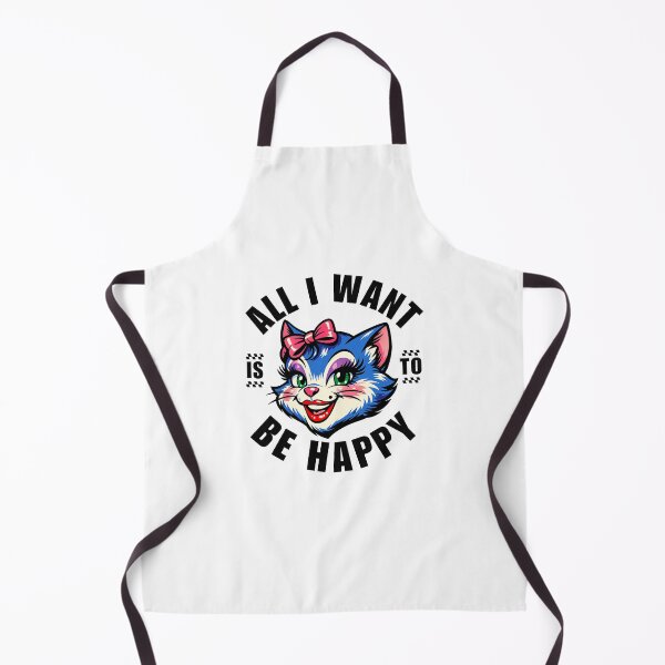 Item preview, All I want is to be happy designed and sold by Peerless-Prime.