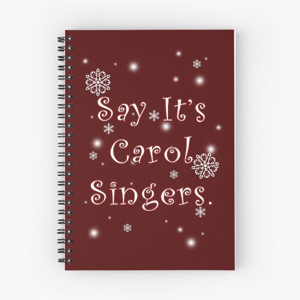 Item preview, Say It's Carol Singers designed and sold by Normbot2000.