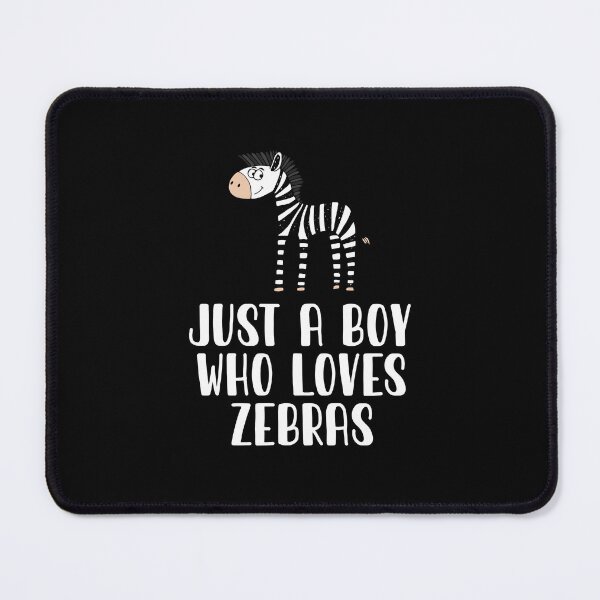 Item preview, Just A Boy Who Loves Zebras designed and sold by CosmoKitsch.