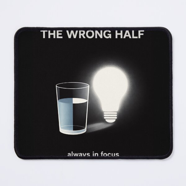 Item preview, The Wrong Half - Always In Focus designed and sold by apex.vibe.