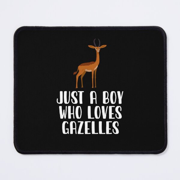 Item preview, Just A Boy Who Loves Gazelles designed and sold by CosmoKitsch.