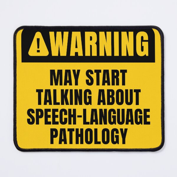 Item preview, Speech Language Pathology Warning Sign designed and sold by MaryAller.