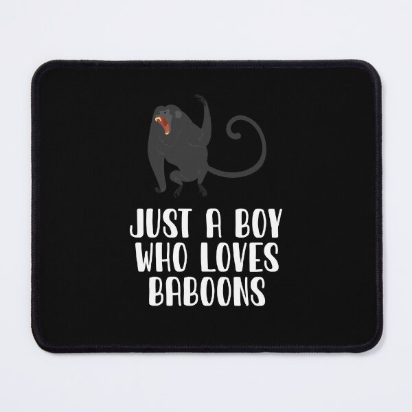 Item preview, Just A Boy Who Loves Baboons  designed and sold by CosmoKitsch.