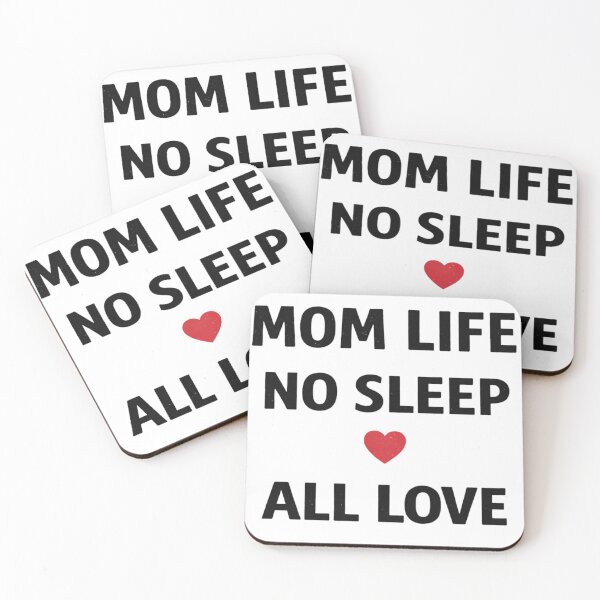Item preview, Mom Life No Sleep All Love Funny Mom Humor Parenting Quote Design designed and sold by SzyMazDesign.