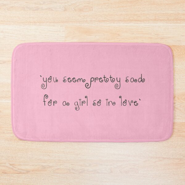 Item preview, you seem pretty sad for a girl so in love title designed and sold by DreamsPortal.