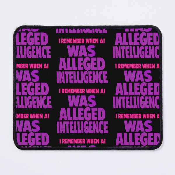 Item preview, I Remember When AI Was Alleged Intelligence Funny Tech Humor Design designed and sold by TeeTimeTreasure.