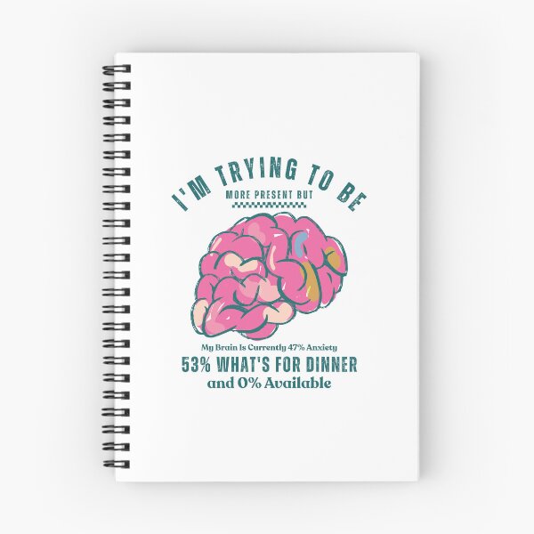 Item preview, I'm trying to be more present burt my brain designed and sold by Peerless-Prime.
