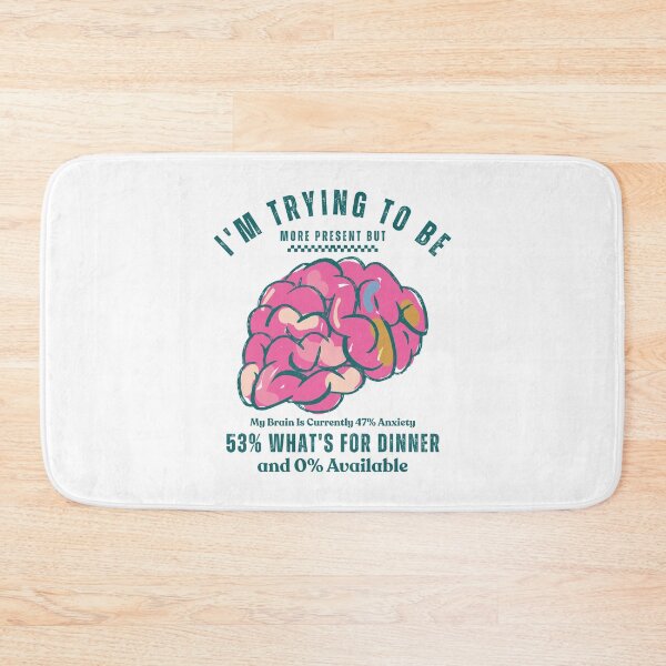 Item preview, I'm trying to be more present burt my brain designed and sold by Peerless-Prime.