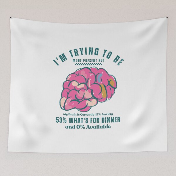 Item preview, I'm trying to be more present burt my brain designed and sold by Peerless-Prime.