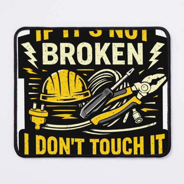 Item preview, If It’s Not Broken I Don’t Touch It Funny Electrician Shirt designed and sold by Drip5.
