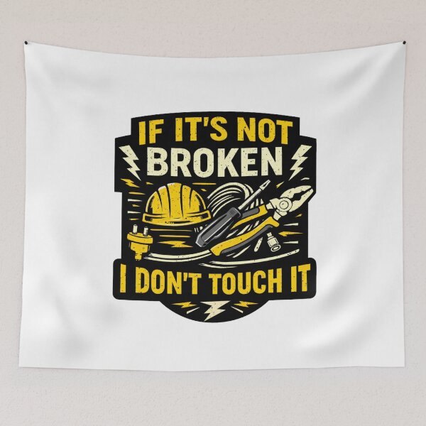 Item preview, If It’s Not Broken I Don’t Touch It Funny Electrician Shirt designed and sold by Drip5.